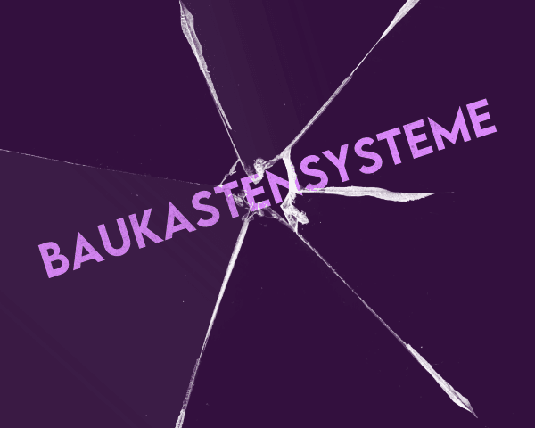 Baukastensysteme
